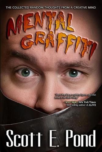 Cover image for Mental Graffiti: THE COLLECTED Random Thoughts From A Creative Mind