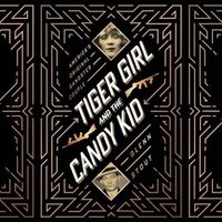 Cover image for Tiger Girl and the Candy Kid: America's Original Gangster Couple