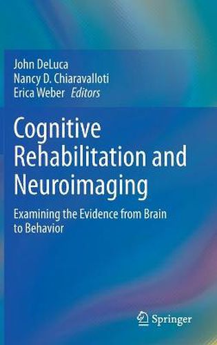 Cover image for Cognitive Rehabilitation and Neuroimaging: Examining the Evidence from Brain to Behavior