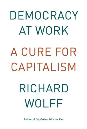 Cover image for Democracy At Work: Workers' Self-Directed Enterprises