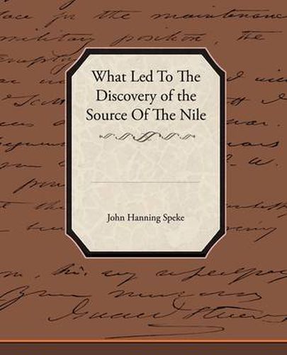 What Led To The Discovery of the Source Of The Nile