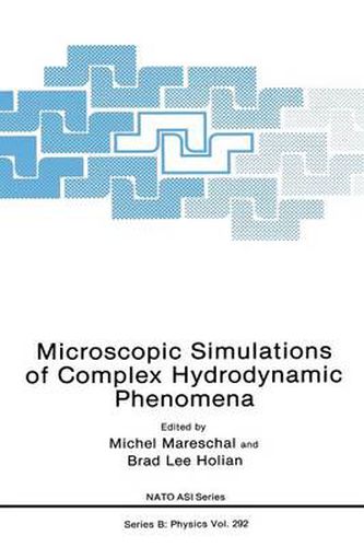 Cover image for Microscopic Simulations of Complex Hydrodynamic Phenomena