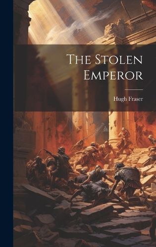 Cover image for The Stolen Emperor