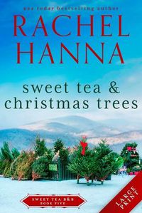 Cover image for Sweet Tea & Christmas Trees