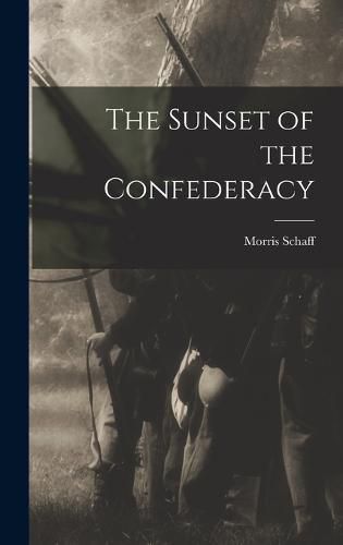 The Sunset of the Confederacy