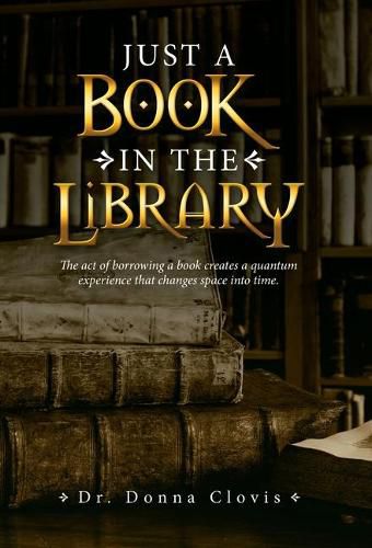 Cover image for Just a Book in the Library