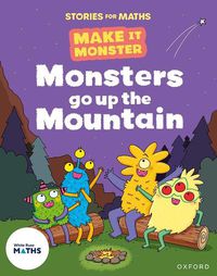 Cover image for Stories for Maths: Monsters go up the Mountain