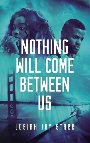 Cover image for Nothing Will Come Between Us