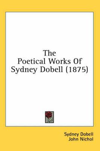 The Poetical Works of Sydney Dobell (1875)