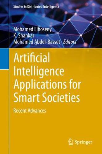 Cover image for Artificial Intelligence Applications for Smart Societies: Recent Advances