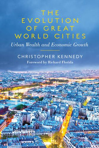 The Evolution of Great World Cities: Urban Wealth and Economic Growth