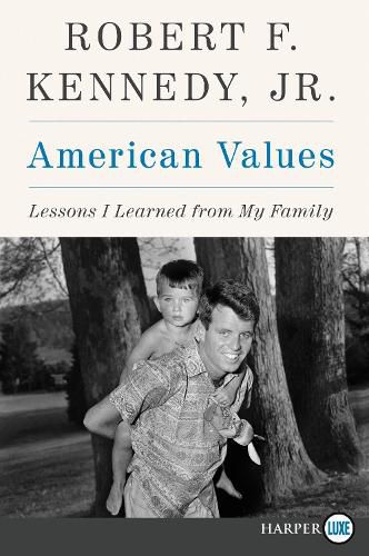 Cover image for American Values: Lessons I Learned from My Family