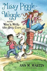 Cover image for Missy Piggle-Wiggle and the Won't-Walk-The-Dog Cure