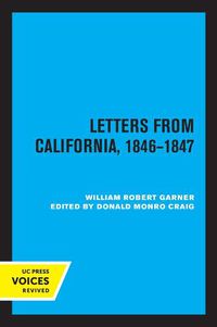 Cover image for Letters from California 1846-1847