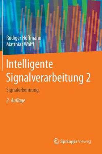 Intelligente Signalverarbeitung 2: Signalerkennung