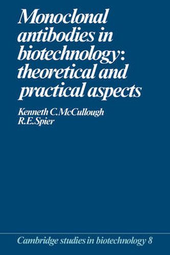 Cover image for Monoclonal Antibodies in Biotechnology: Theoretical and Practical Aspects