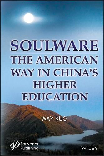 Soulware - The American Way in China's Higher Education