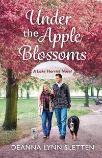 Cover image for Under the Apple Blossoms: A Lake Harriet Novel