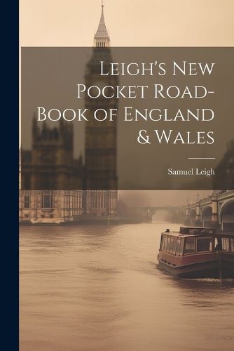 Cover image for Leigh's New Pocket Road-Book of England & Wales