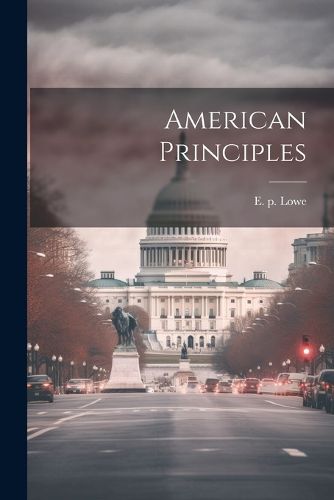 Cover image for American Principles