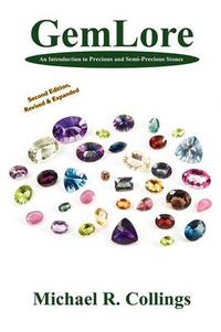Cover image for GemLore: An Introduction to Precious and Semi-Precious Stones [Second Edition]