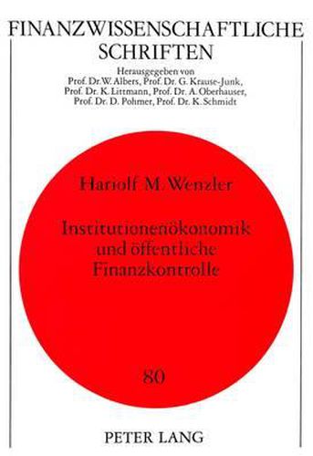 Cover image for Institutionenoekonomik Und Oeffentliche Finanzkontrolle: Eine Analyse Am Beispiel Der Europaeischen Union