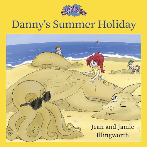 Cover image for Danny Dragon: Danny's Summer Holiday