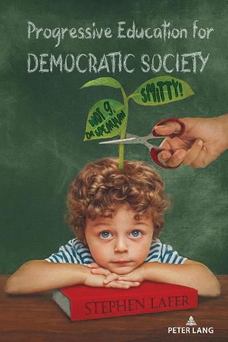 Cover image for Progressive Education for Democratic Society: Smitty! Not g, Dr. Spearman