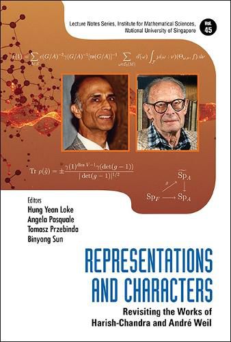 Cover image for Representations And Characters: Revisiting The Works Of Harish-chandra And Andre Weil