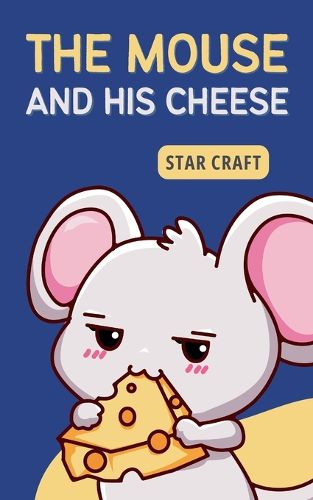 Cover image for The Mouse and his Cheese