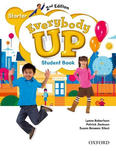 Everybody Up: Starter Level: Student Book: Linking your classroom to the wider world