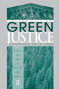 Cover image for Green Justice: The Environment And The Courts, Second Edition