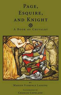 Cover image for Page, Esquire and Knight: A Book of Chivalry