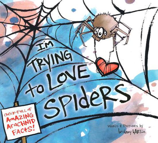 Cover image for I'm Trying to Love Spiders