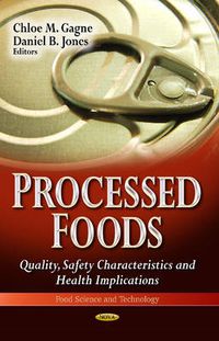 Cover image for Processed Foods: Quality, Safety Characteristics & Health Implications