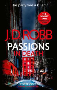 Cover image for Passions in Death: An Eve Dallas thriller (In Death 59)