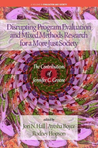 Cover image for Disrupting Program Evaluation and Mixed Methods Research for a More Just Society