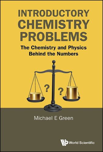 Cover image for Introductory Chemistry Problems: The Chemistry And Physics Behind The Numbers