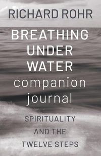 Cover image for Breathing Under Water Companion Journal: Spirituality and the Twelve Steps