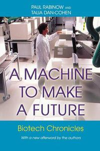 Cover image for A Machine to Make a Future: Biotech Chronicles