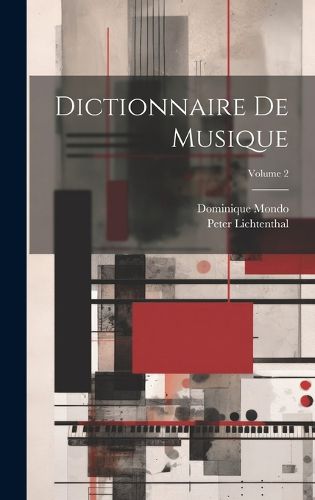 Cover image for Dictionnaire De Musique; Volume 2