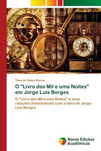 Cover image for O Livro das Mil e uma Noites em Jorge Luis Borges