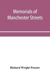 Cover image for Memorials of Manchester streets