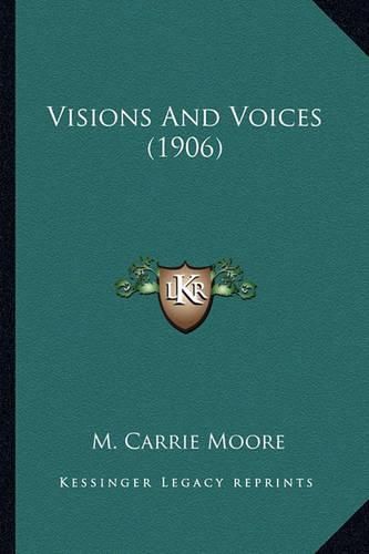 Cover image for Visions and Voices (1906)