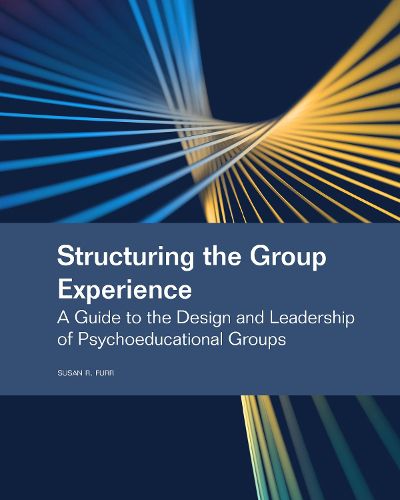Cover image for Structuring the Group Experience
