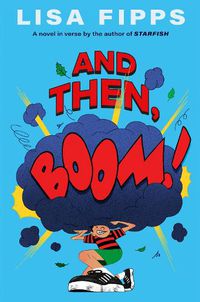 Cover image for And Then, Boom!
