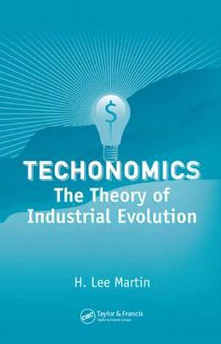 Cover image for Technomics: The Theory of Industrial Evolution