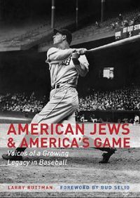 Cover image for American Jews and America's Game: Voices of a Growing Legacy in Baseball