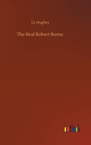 The Real Robert Burns