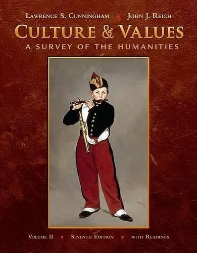 Culture and Values, Volume II : A Survey of the Humanities with Readings (with Resource Center Printed Access Card)